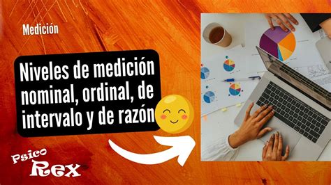 1 Niveles De Medición Nominal Ordinal De Intervalo Y De Razón