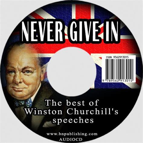 Never Give In The Best Of Winston Churchill S Speeches Churchill