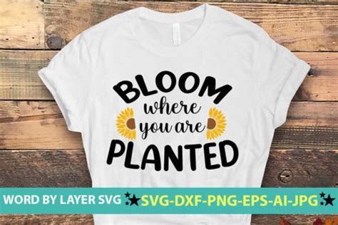 Bloom Where You Are Planted Svg Cut File Graphic By Nzgraphic