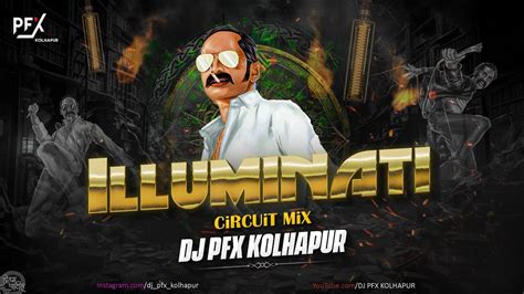 Illuminati Song Dj Remix Dj Pfx Kolhapur Aavesham Youtube