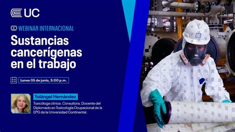 Webinarinternacionalepguc Sustancias Cancerígenas En El Trabajo