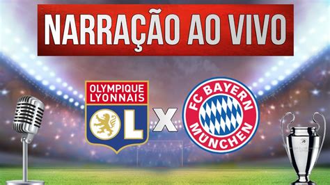 LYON X BAYERN SEMIFINAL CHAMPIONS LEAGUE NARRAÇÃO AO VIVO YouTube