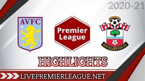 Aston Villa Vs Southampton 3-4 Highlights