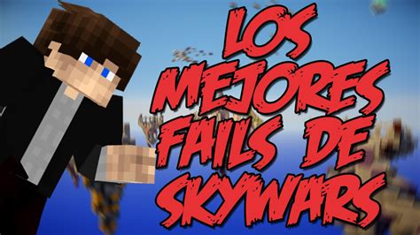 SKYWARS LOS MEJORES FAILS YouTube