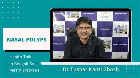 Nasal Polyps Treatment Polypectomy In Kolkata Dr T K Ghosh Best