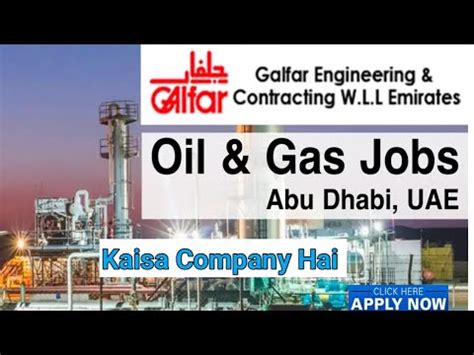 Galfar Company Dubai Kaisa Hai Galfar Company Abu Dhabi Kaisa Hai