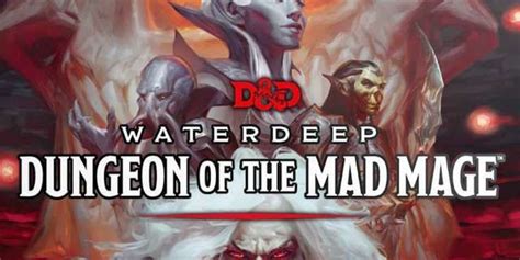 Dungeons And Dragons Releases Preview Of Waterdeep Dungeon Of The Mad