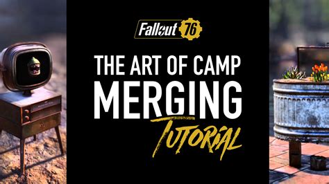 My Fallout 76 Camp Merging Tutorial Is Finally Out It Has Hours Of Footage Condensed Into 35min