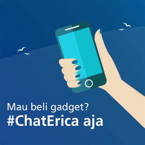 GoodLife BCA On Twitter Beli Gadget Bisa Dari Rumah Dengan ChatErica