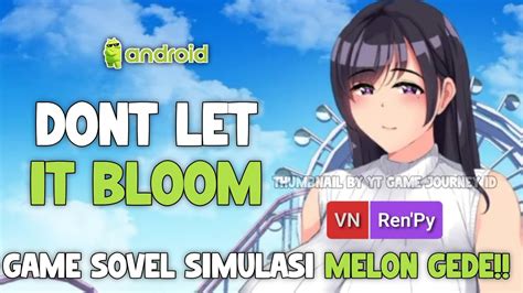 HaiGame Simulasi Visual Novel Dengan Melon GEDE Don T Let It Bloom