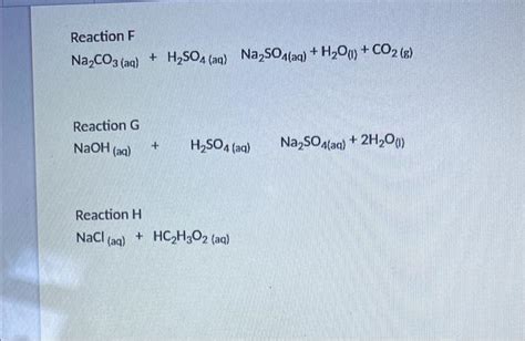 Solved Reaction F Na2CO3 (aq) +H2SO4 (aq) Na2SO4( aq | Chegg.com