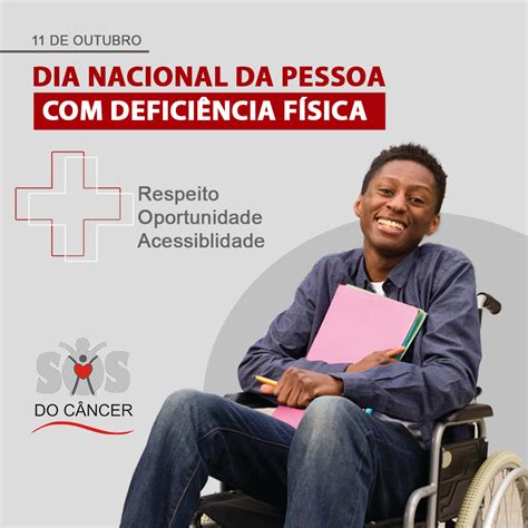 Dia Nacional Da Pessoa Defici Ncia F Sica Sos Do C Ncer