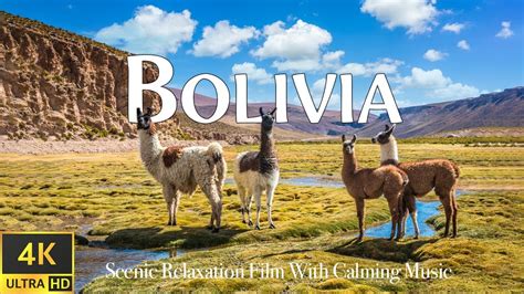 BOLIVIA 4K Relaxing Music Along With Bolivia S Natural Wonders