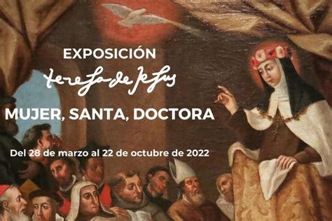 Exposici N Teresa De Jes S Mujer Santa Doctora Alba De Tormes