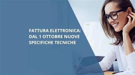 Nuove Specifiche Tecniche Fattura Elettronica Cosa Sapere