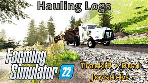 Hauling Logs The Canadian Rockies W Trackir Dual Joysticks