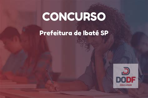 Concurso Prefeitura De Ibaté Sp Prova Objetiva