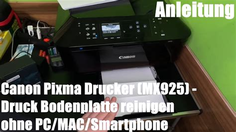 Canon Pixma Drucker MX925 Druck Bodenplatte Reinigen Ohne PC MAC