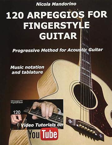 Arpeggios For Fingerstyle Guitar Easy And Progressive Acoustic