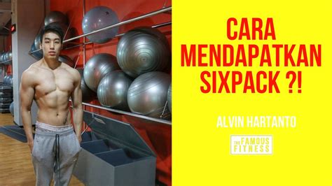 CARA MENDAPATKAN SIXPACK BAKAR LEMAK PERUT DENGAN CEPAT YouTube