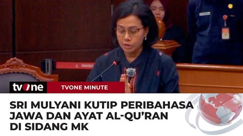 Bersaksi Di Sidang Mk Sri Mulyani Kutip Peribahasa Jawa Dan Ayat Al