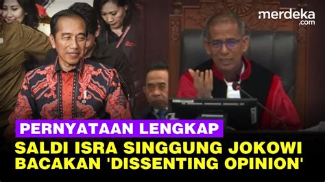 Full Hakim Mk Saldi Isra Bacakan Dissenting Opinion Singgung Sikap