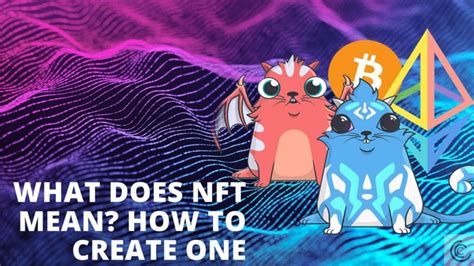 What Does Nft Mean How To Get Started In Dynamic Nft World Coincodecap