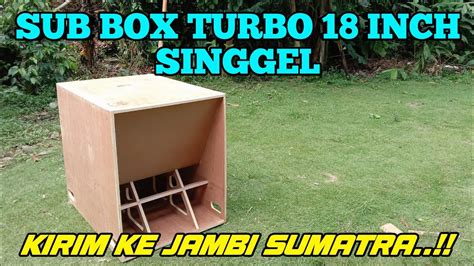 SKEMA BOX TURBO 18 INCH SINGGEL YouTube