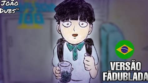 MOB E REIGEN SE ENCONTRAM PELA PRIMEIRA VEZ FANDUB MOB PSYCHO YouTube