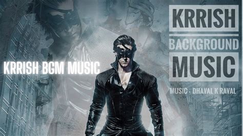 Krrish Background Music Krrish Theme Music Recreated By Dhaval K