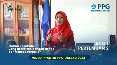 Video Praktik Aksi Pertemuan Tema Subtema Ppg Daljab