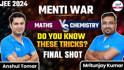 Menti War Maths Vs Chemistry Do You Know These Tricks Jee