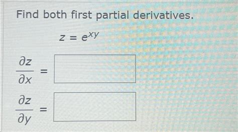 Solved Find Both First Partial Chegg