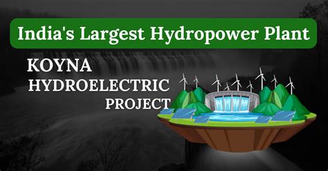 Indias Largest Hydropower Plant Koyna Hydroelectric Project