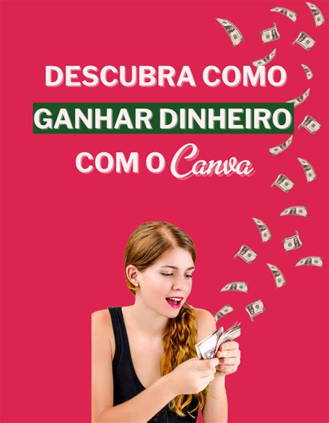 Como Ganhar Dinheiro Com O Canva Completo