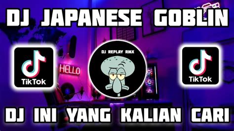 DJ JAPANESE GOBLIN ONEESAN SOUND NAYLA VIRAL TIK TOK TERBARU 2023