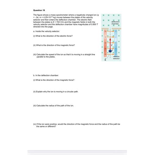 Solved Question 18The Figure Shows A Mass Spectrometer Where Chegg