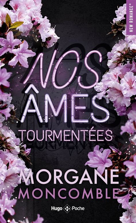 Amazon fr Nos âmes tourmentées Moncomble Morgane Livres