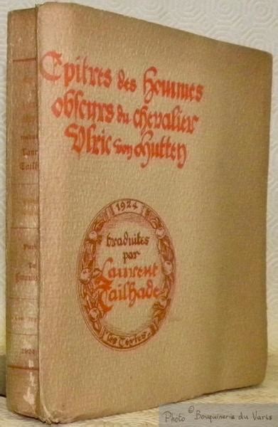 Epitres Des Hommes Obscurs Du Chevalier Ulrich Von Hutten Traduites Par