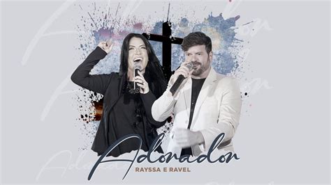 Adorador Single De Rayssa E Ravel LETRAS