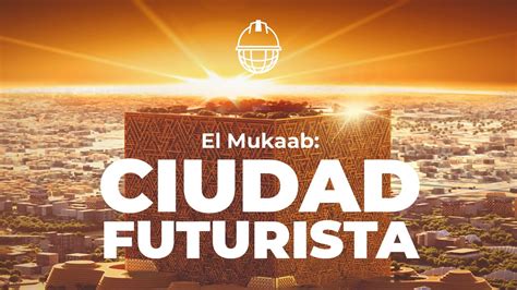 El Mukaab Rascacielos Hologr Fico De Experiencia Inmersiva M S