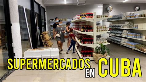 Supermercados En CUBA 2022 Los Precios Mas Elevados Que Dubai