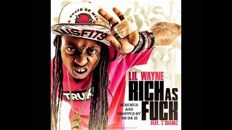 Lil Wayne Rich As Fuck Feat 2 Chainz New 2013 Screwed And Chopped By Ob Da Iii Youtube