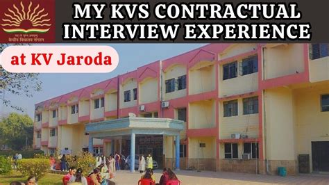 My KVS Contractual Interview Experience KV Jaroda Reality Of KVS