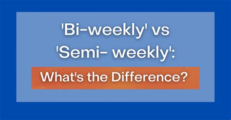 Bi Weekly Vs Semi Monthly What S The Difference