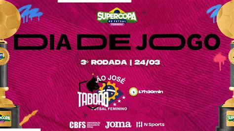 Supercopa de Futsal Feminina Taboao Magnus x São José 3º Rodada