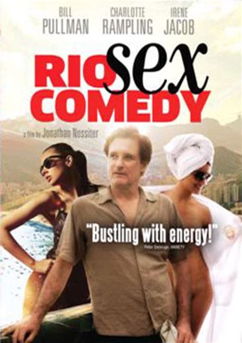 Rio Sex Comedy Jonathan Nossiter Synopsis Characteristics