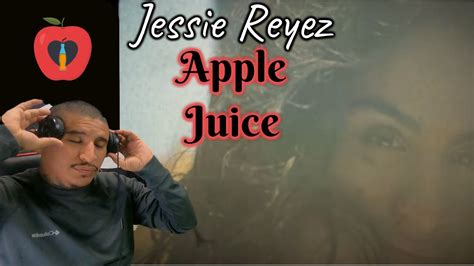 Jessie Reyez Apple Juice Reaction Youtube