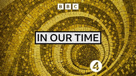 Bbc Radio In Our Time Next On