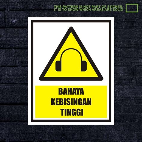 Jual 2xwskpc 168 Sticker Safety Sign K3 Keselamatan Kerja Bahaya Kebisingan Tingkat Tinggi Di